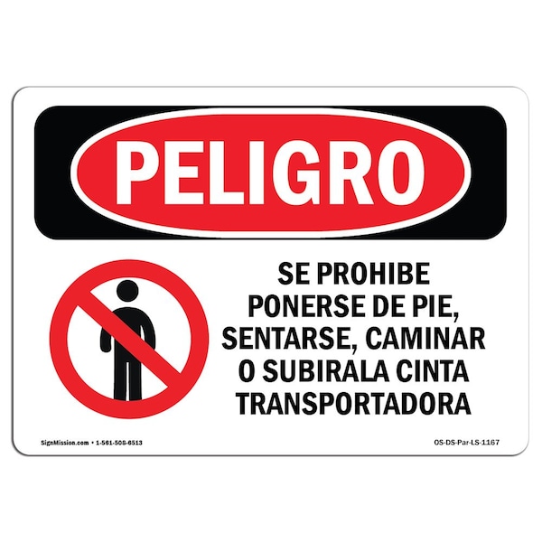 OSHA, Do Not Stand Sit Walk Or Spanish, 18in X 12in, 18" W, 12" H, Do Not Stand Sit Walk Or Spanish